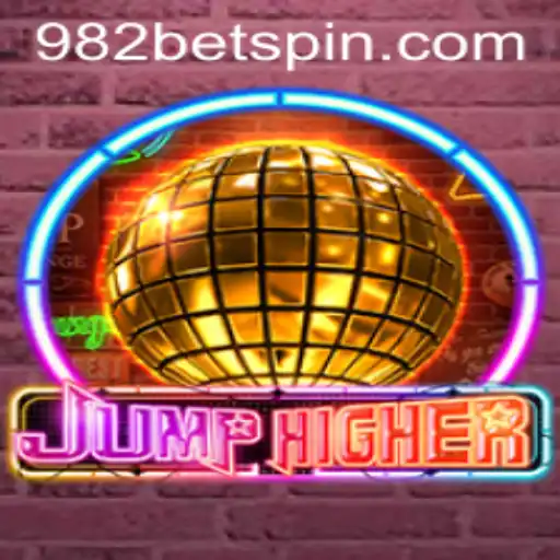 JumpHigher: The Ultimate Gaming Experience with 982BET